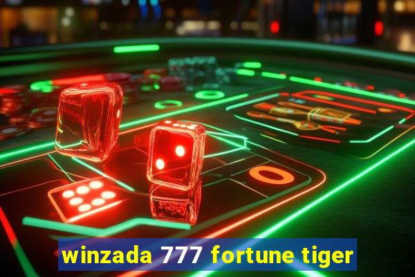 winzada 777 fortune tiger